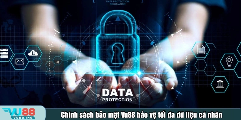 Chính sách bảo mật Vu88 bảo vệ tối đa dữ liệu cá nhân