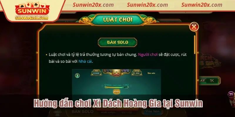 Hướng dẫn chơi Xì Dách Hoàng Gia tại nhà cái