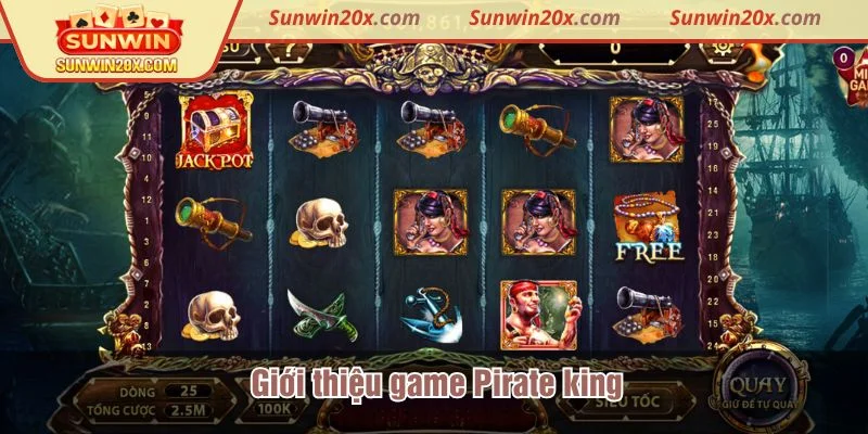 Pirate king thuộc nhóm trò chơi giải trí nổi bật tại Sunwin