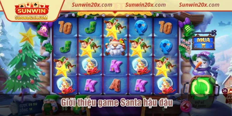 Santa hậu đậu là lựa chọn slot mang màu sắc lễ hội